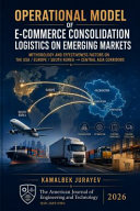Operational Model of E-Commerce Consolidation Logistics on Emerging Markets